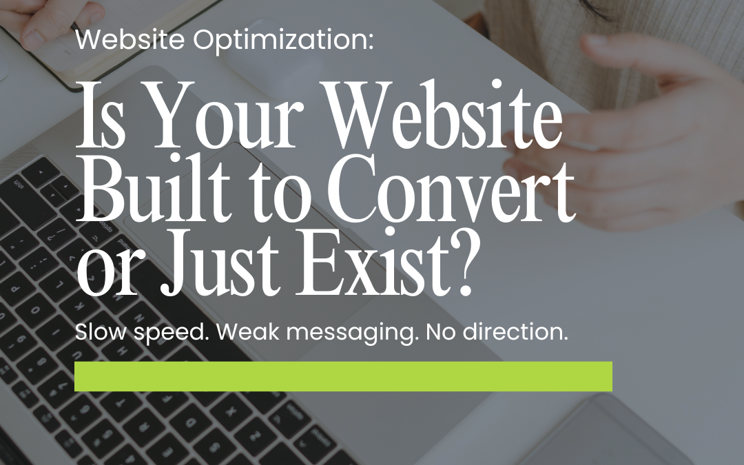 Website Optimization: Is Your Website Built to Convert?